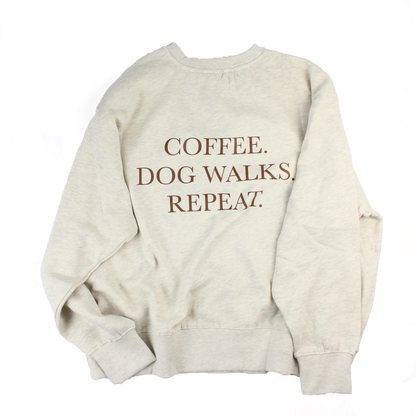 Dog Walks. Coffee. Repeat. - Crewneck