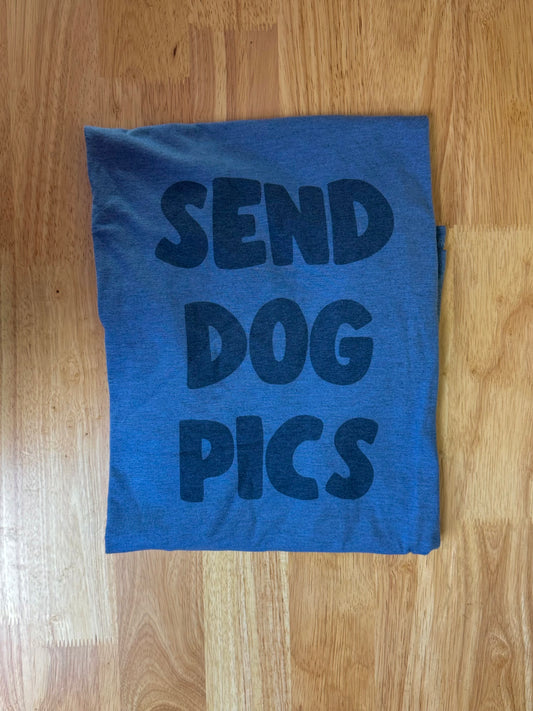 CLEARANCE Send Dog Pics T-Shirt