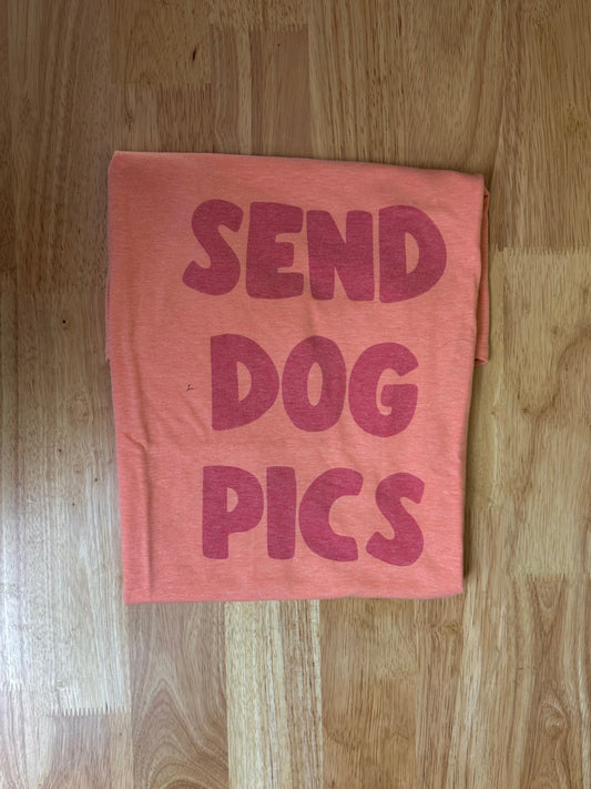 CLEARANCE Send Dog Pics T-Shirt