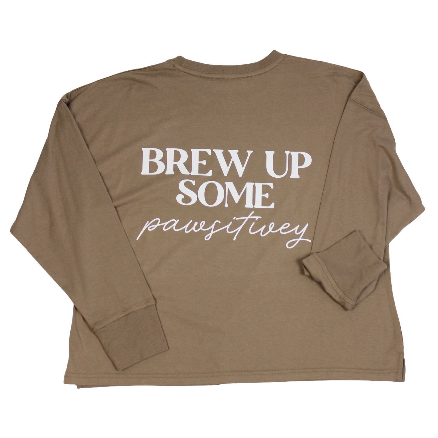 Brew Up Some Pawsitiviy Long Sleeve